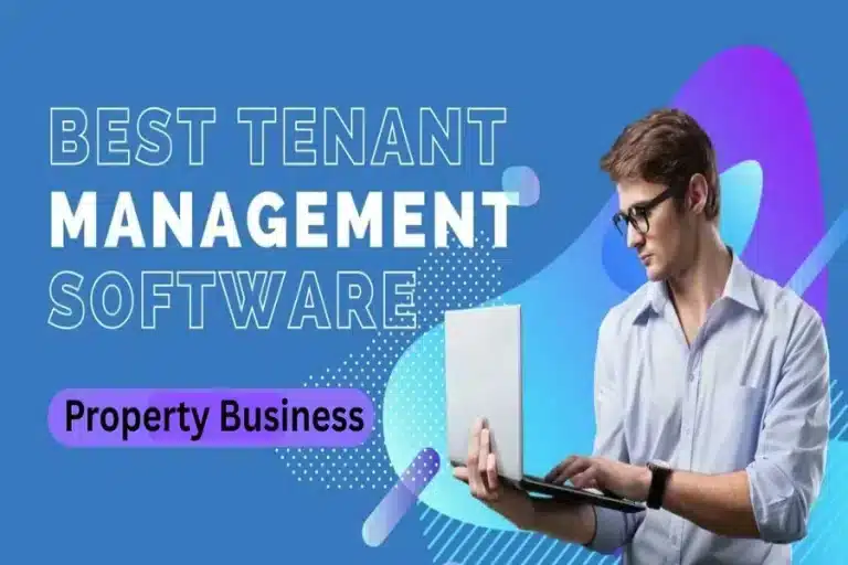 How Tenant Management Software Can Simplify Your Property Business Software